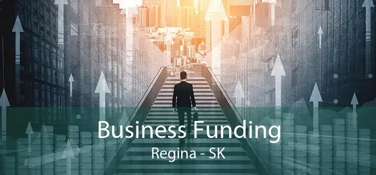 Business Funding Regina - SK