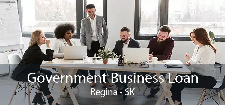 Government Business Loan Regina - SK